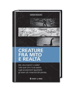 Misteri Nascosti: CREATURE FRA MITO E REALTÀ