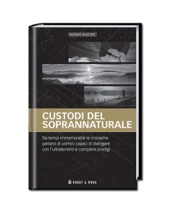 Misteri Nascosti: Custodi del soprannaturale