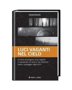 Misteri Nascosti: Luci vaganti nel cielo