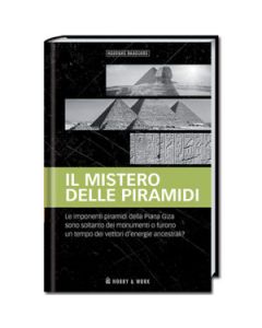 Misteri Nascosti: Il Mistero delle Piramidi