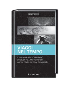 Misteri Nascosti: Viaggi nel tempo
